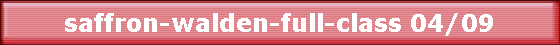 saffron-walden-full-class 04/09